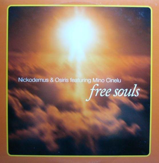Nickodemus & Osiris Featuring Mino Cinelu – Free Souls (Format: Vinyl, 12", 33 ⅓ RPM)